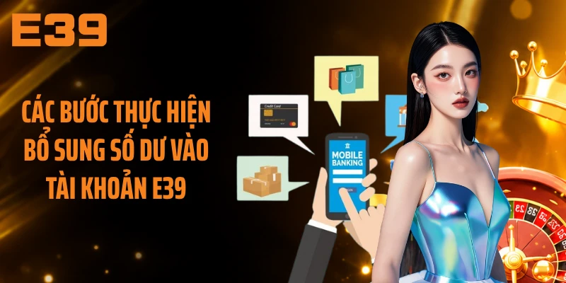 Các bước thực hiện bổ sung số dư vào tài khoản E39