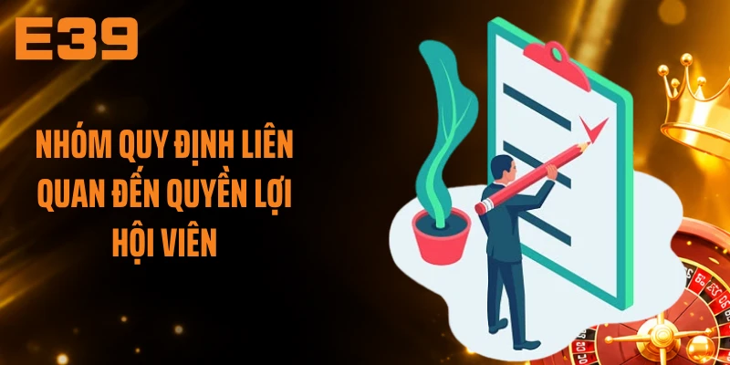 Nhóm quy định liên quan đến quyền lợi hội viên